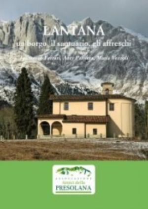 Lantana: un borgo, il santuario, gli affreschi